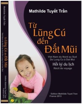 Cuốn hồi ký du lịch Từ Lũng Cũ đến Đất Mũi của bà mới được phát hành cuối tháng 1/2013